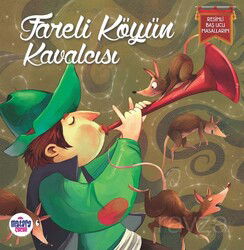 Fareli Köyün Kavalcısı / Resimli Baş Ucu Masallarım - Matara Çocuk