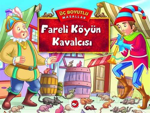 Fareli Köyün Kavalcısı / Üç Boyutlu Masallar - 1