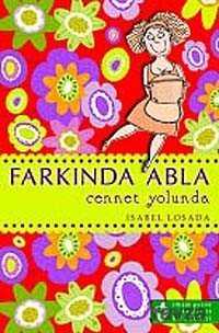 Farkında Abla Cennet Yolunda - 1