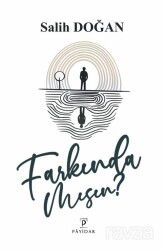 Farkında Mısın? - Payidar