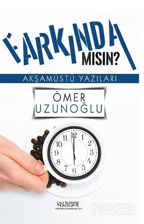 Farkında mısın? - Yüzleşme Yayınları
