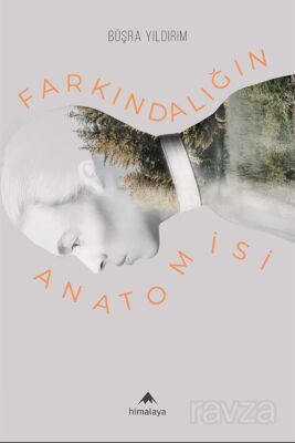 Farkındalığın Anatomisi - 1