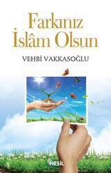 Farkınız İslam Olsun - Nesil Yayınları