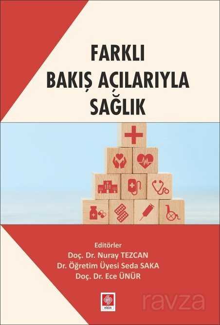 Farklı Bakış Açılarıyla Sağlık - 1