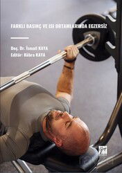 Farklı Basınç ve Isı Ortamlarında Egzersiz - Gazi Kitabevi
