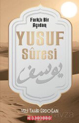 Farklı Bir Açıdan Yûsuf Sûresi - Bilgeoğuz Yayınları