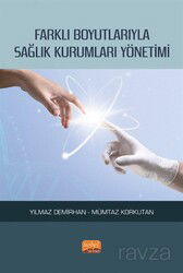 Farklı Boyutlarıyla Sağlık Kurumları Yönetimi - Nobel Bilimsel