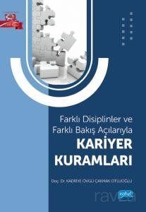 Farklı Disiplinler ve Farklı Bakış Açılarıyla Kariyer Kuramları - 1