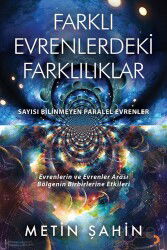 Farklı Evrenlerdeki Farklılıklar - Cinius Yayınları