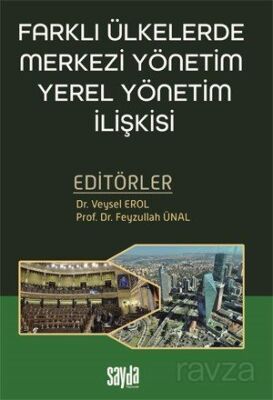 Farklı Ülkelerde Merkezi Yönetim Yerel Yönetim İlişkisi - 1