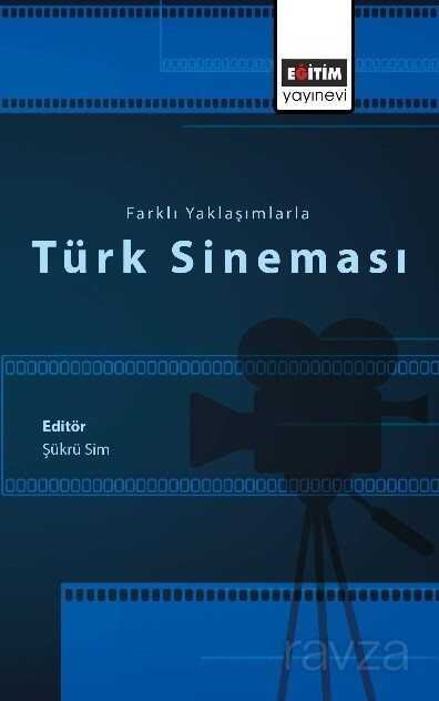 Farklı Yaklaşımlarla Türk Sineması - 1