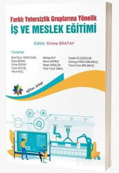 Farklı Yetersizlik Gruplarına Yönelik İş ve Meslek Eğitimi - Eğiten Kitap