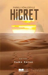 Farklı Yönleriyle Hicret - Siyer Yayınları