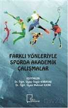 Farklı Yönleriyle Sporda Akademik Çalışmalar - Gece Akademi