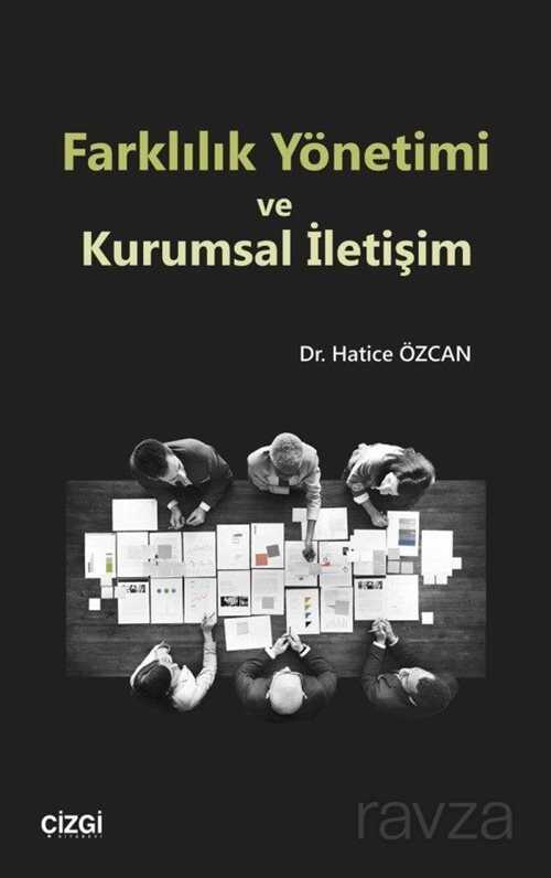 Farklılık Yönetimi ve Kurumsal İletişim - Çizgi Kitabevi