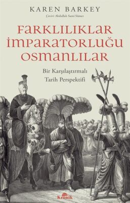 Farklılıklar İmparatorluğu Osmanlılar - 1
