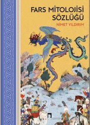 Fars Mitolojisi Sözlüğü - Dergah Yayınları