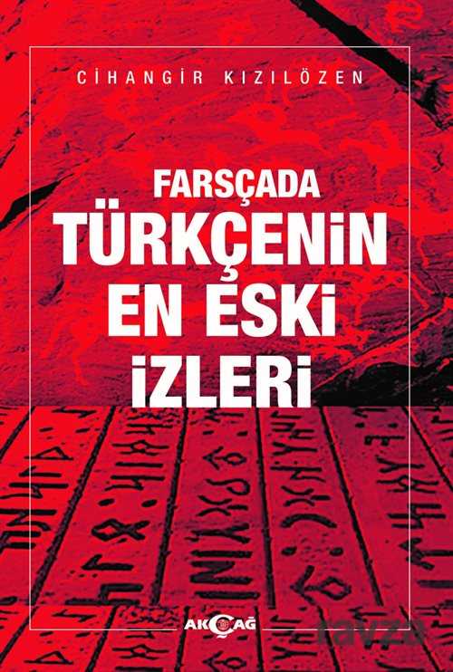 Farsçada Türkçenin En Eski İzleri - Akçağ Yayınları