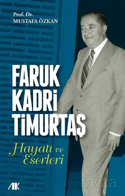 Faruk Kadri Timurtaş Hayatı ve Eserleri - Akademik Kitaplar