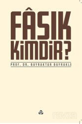 Fasık Kimdir? - Düşün Yayıncılık