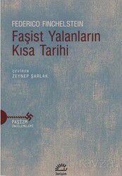 Faşist Yalanların Kısa Tarihi - İletişim Yayınları