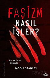 Faşizm Nasıl İşler? Biz ve Onlar Siyaseti - Fol Kitap