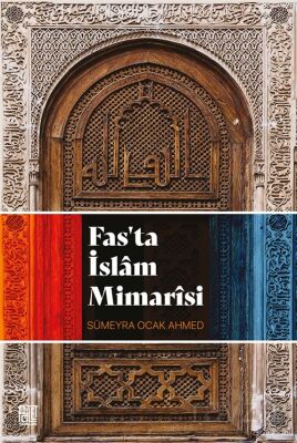 Fas'ta İslam Mimarisi - 1