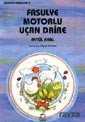 Fasulye Moturlu Uçan Daire - Uçanbalık Yayınları