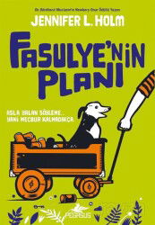 Fasulye'nin Planı - Pegasus Çocuk Yayınları