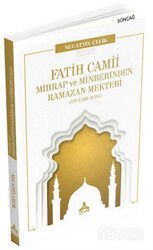 Fatih Camii Mihrap ve Minberinden Ramazan Mektebi (Otuz Bir Ders) - Son Çağ Yayınları - Akademik