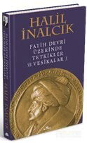 Fatih Devri Üzerinde Tetkikler ve Vesikalar 1 (Ciltli) - Kronik Kitap
