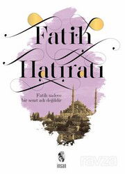 Fatih Hatıratı - İnsan Yayınları