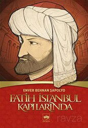 Fatih İstanbul Kapılarında - Ötüken Neşriyat