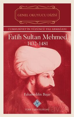 Fatih Sultan Mehmed (1432-1481) - 1