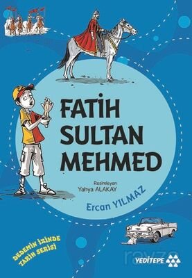 Fatih Sultan Mehmed / Dedemin İzinde Tarih Serisi - 1