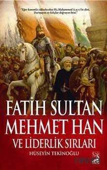 Fatih Sultan Mehmed Han ve Liderlik Sırları - 1