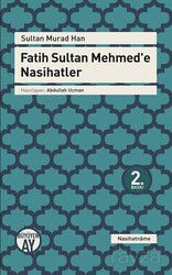 Fatih Sultan Mehmed'e Nasihatler - Büyüyenay Yayıncılık
