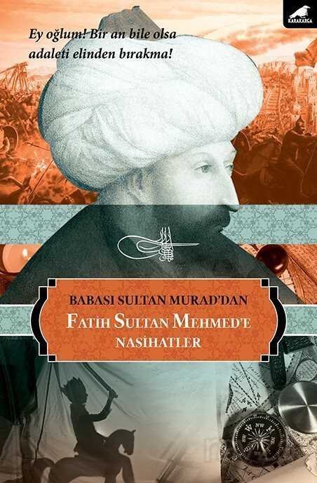 Fatih Sultan Mehmed'e Nasihatler - 1