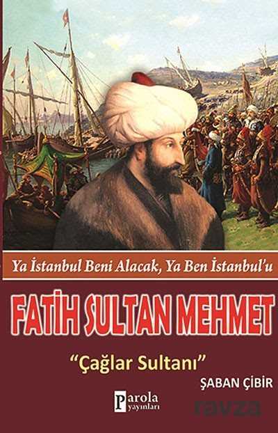 Fatih Sultan Mehmet - Parola Yayınları