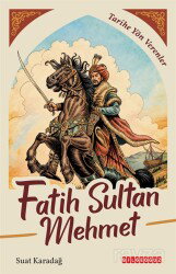 Fatih Sultan Mehmet - Bilgeoğuz Yayınları