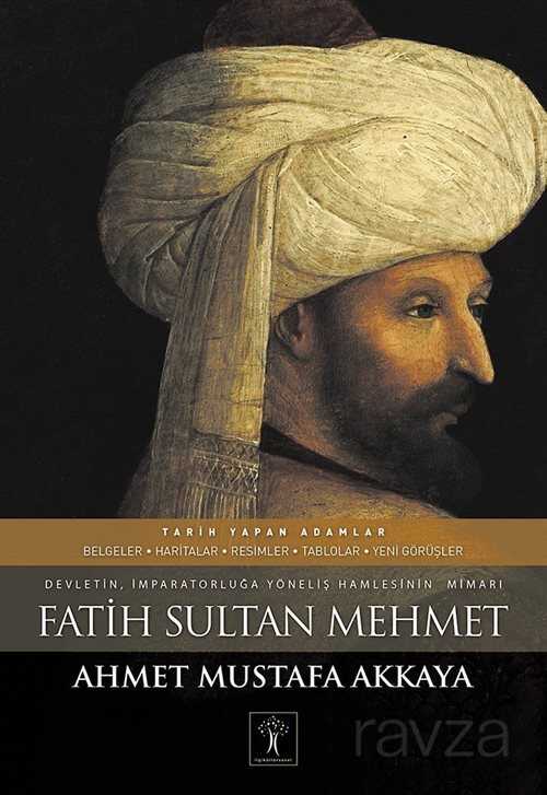 Fatih Sultan Mehmet (Ciltli) - İlgi Kültür Sanat Yayınları