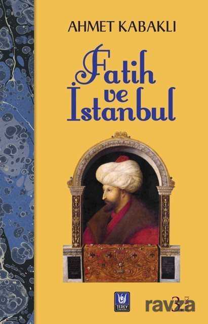 Fatih ve İstanbul - Türk Edebiyatı Vakfı