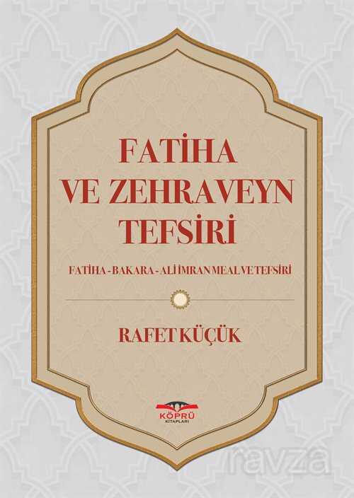 Fatiha ve Zehraveyn Tefsiri - Köprü Kitaplar