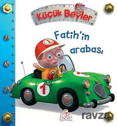 Fatih'in Arabası / Küçük Beyler - Nesil Çocuk Yayınları