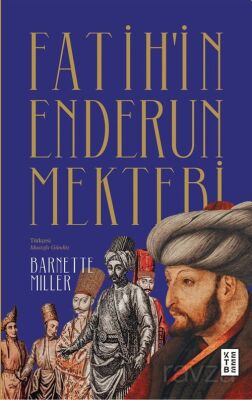 Fatih'in Enderun Mektebi - 1