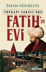 Fatih'in Evi - Timaş Yayınları