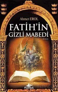 Fatih'in Gizli Mabedi - 1