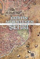 Fatih'in Müjdelenen Şehri - Küre Yayınları