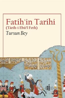 Fatih'in Tarihi (Tarih-i Ebu'l-Feth) - 1