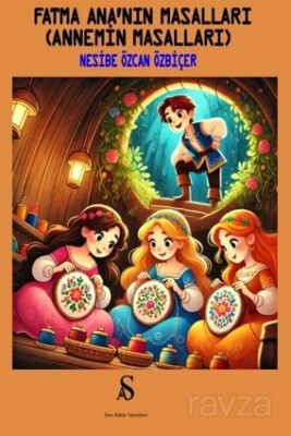 Fatma Ana'nın Masalları (Annemin Masalları) - 1